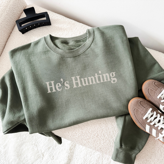 He’s Hunting Crewneck Sweatshirt